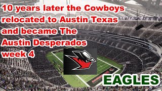 MADDEN NFL 23 - 10 YEARS LATER COWBOYS RELOCATED - AUSTIN DESPERADOS - GAMEPLAY