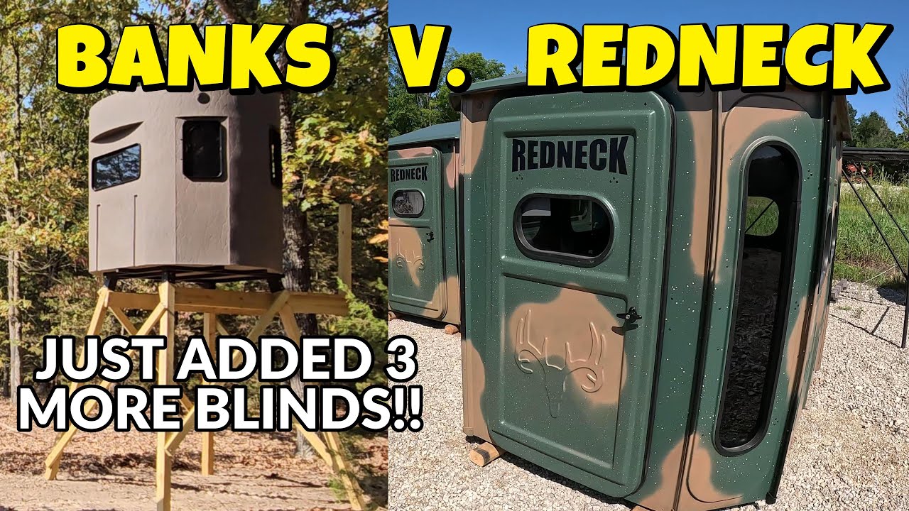 What's the best deer tower blind for the money? Banks vs Redneck blinds