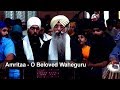 Amritaa  o beloved waheguru  bhai manjeet singh glasgow  akj latest kirtan