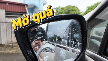 Cách xử lý MỜ GƯƠNG CHIẾU HẬU ô tô khi đi trời mưa
