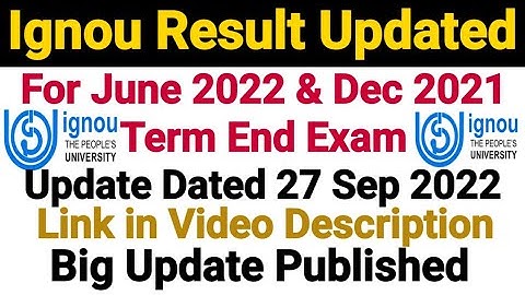 Ignou Result Update For Jun 2022 & Dec 2021 Term End Exam || Dated 27 Sep 2022