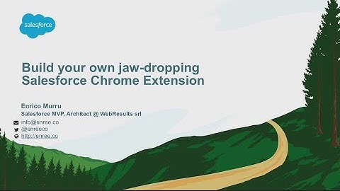 Build Your Own Jaw-Dropping Salesforce Chrome Extension (1)