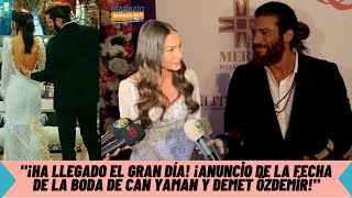 "The big day has arrived! Announcement of the wedding date of Can Yaman and Demet Özdemir!"