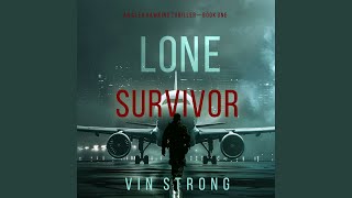 Chapter 132 - Lone Survivor (An Alex Hawkins Action Thriller—Book 1)