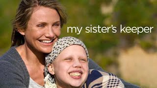 My Sister's Keeper 2009 Movie | Abigail Breslin | Sofia Vassilieva | Alec Baldwin | Facts & Reviews