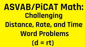 Challenging Distance, Rate, and Time Word Problems (d = rt) | Grammar Hero