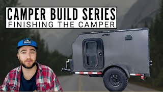 How To Build a DIY Square Drop Camper Trailer: Finishing Your Camper