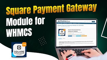 Square Payment Gateway Module for WHMCS | WHMCS Payment Gateways | Modules Stack