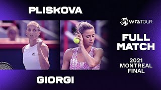 Full Match Karolina Pliskova Vs. Camila Giorgi 2021 Montreal Final Wta