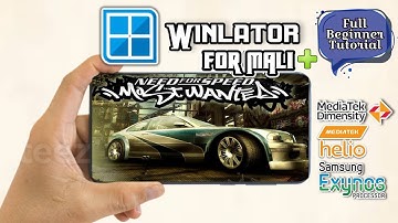 🔥Winlator | How To Play NFS Mostwanted On All Mali/Mediatek/Helio/Exynos  | Full Beginner Tutorial