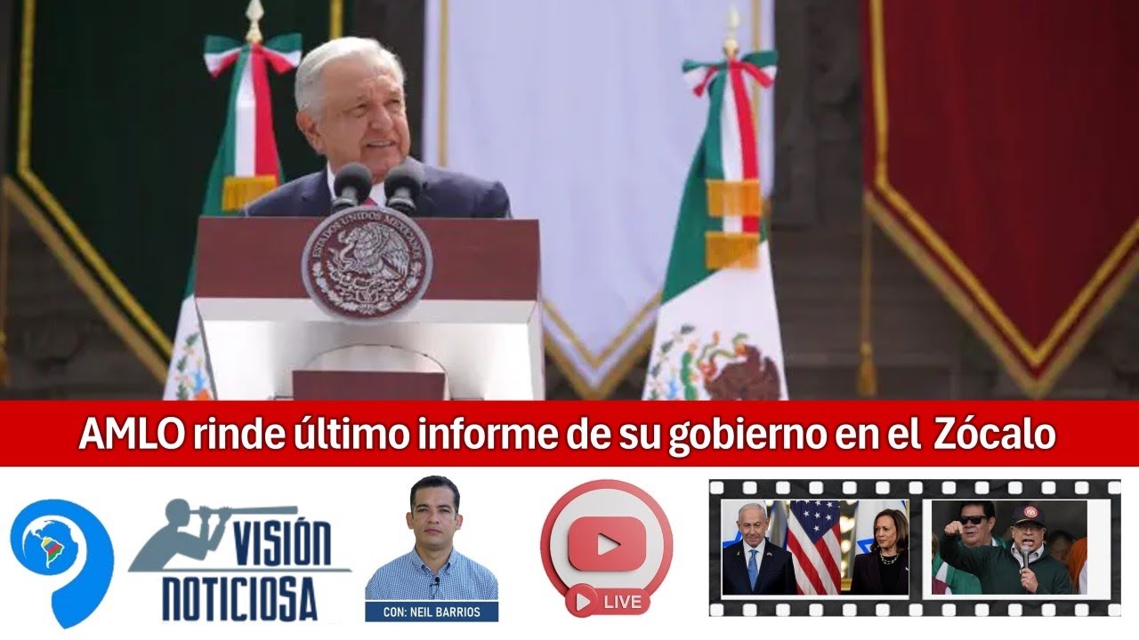 Noticias 2-09: AMLO rinde último informe de su gobierno en el Zócalo ...