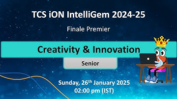 Creativity & Innovation Finale - Senior | TCS iON IntelliGem 2024-25