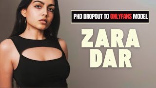 Famous Zara Dar Model | Phd Dropout To Onlyfans Wealth