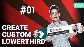 Create a Professional Custom Lowerthirds in Filmora | Filmora Creator Academy