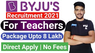 BYJUS Latest Jobs For Teachers & Content Writers | Salary Upto 60,000/-? | Latest Teaching Jobs