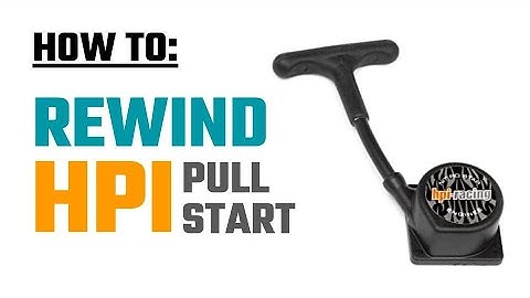How To: Rewind a HPI Nitro Pull Start