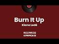 Burn It Up by Kiana Ledé (Karaoke Version)