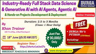 Full Stack Data Science & Generative AI with AI Agents, Agentic AI Online Training @ DURGASOFT