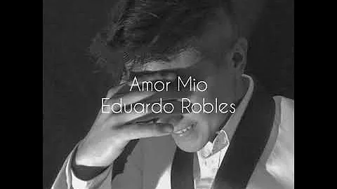 Amor Mio - Eduardo Robles (Cover)