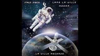 Lars La Ville / Roger (Italo Disco)