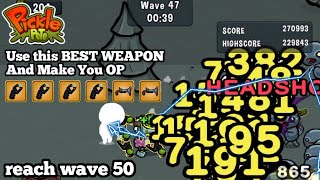The Best Weapon Taser + Blunderbuss Make you OP Reach Wave 50 | Pickle Pete: Survivor