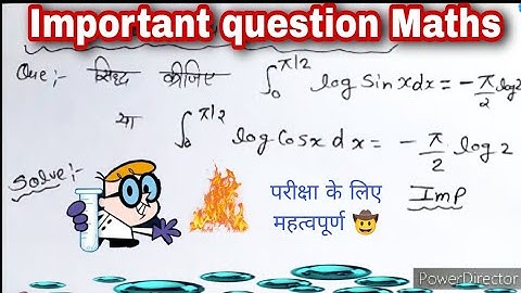 सिद्ध कीजिए Intregation 0 se π/2 log sin x dx = - π/2 log2/#class_12_maths #upboardexam2023 #upboard