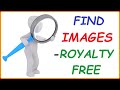 How to find Royalty Free Images for Commercial Use ( How to Download Copyright Free images )