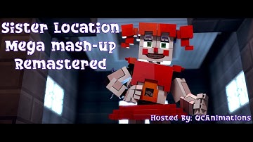 "Sister Location Mega Mashup" ♪ | An Animated Minecraft Music Video | Collaboration