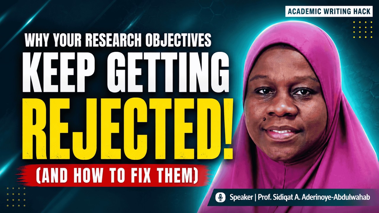 Why Your Research Objectives Keep Getting Rejected (And How to Fix Them ...