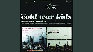 Hang Me Up to Dry - Cold War Kids
