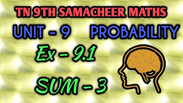Tn samacheer 9th maths Exercise 9.1  sum 3 probability unit 9