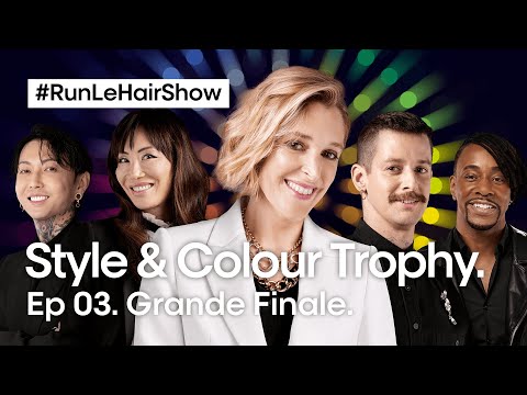 Style & Colour Trophy: Discover the World&rsquo;s Greatest Hairdresser! | Episode 3 | RUN LE HAIR SHOW