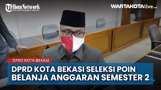 DPRD Kota Bekasi Seleksi Poin Belanja Anggaran Semester 2