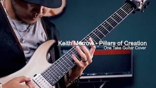 Keith Merrow - Pillars of Creation (One Take No Edit Guitar Cover) | Flight Origin Theory