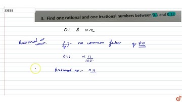 Find one rational and one irrational numbers between 0.1 and 0.12