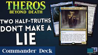 Two Half-Truths Don't Make A Lie- Atris, Oracle of Half-Truths | Commander Deck Tech