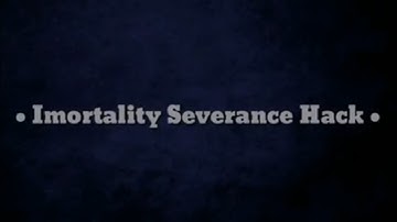 Respawnables | • Imortality Severance Hack •