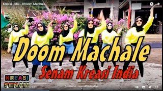 Kreasi India - Dhoom Machale