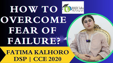 How to Overcome Fear of Failure? | DSP Fatima Kalhoro | Khudi Talks