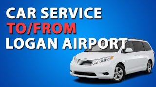 Affordable Car Service  for Boston Airport | Taxi Cab To Logan Airport