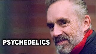 Jordan Peterson: What you Need to Know About Psychedelics