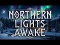 Northern Lights Awake | Ethereal Nordic Folk &amp; Viking Ambient Music