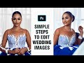 Simple Steps To Edit Wedding Pictures In Photoshop