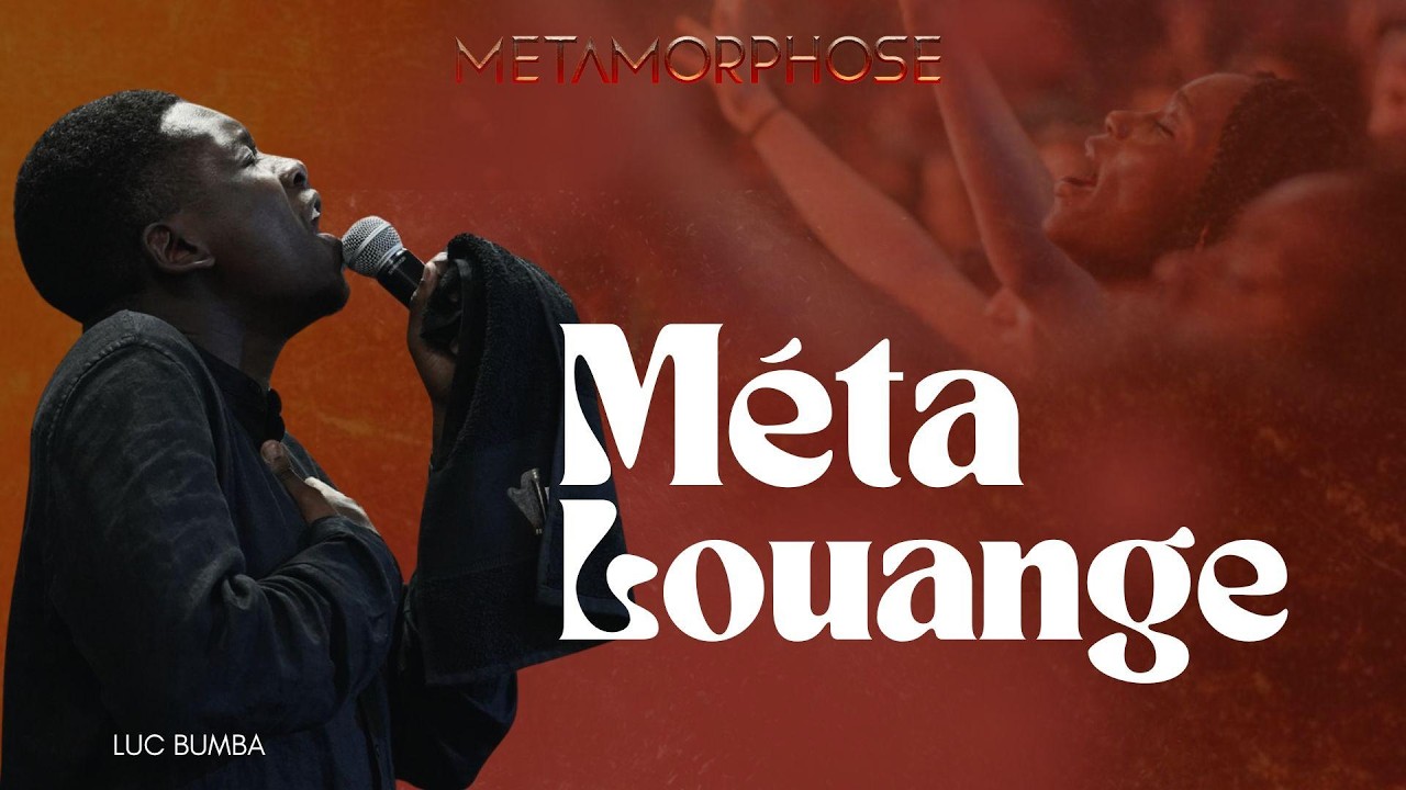 Luc BUMBA - Méta Louange