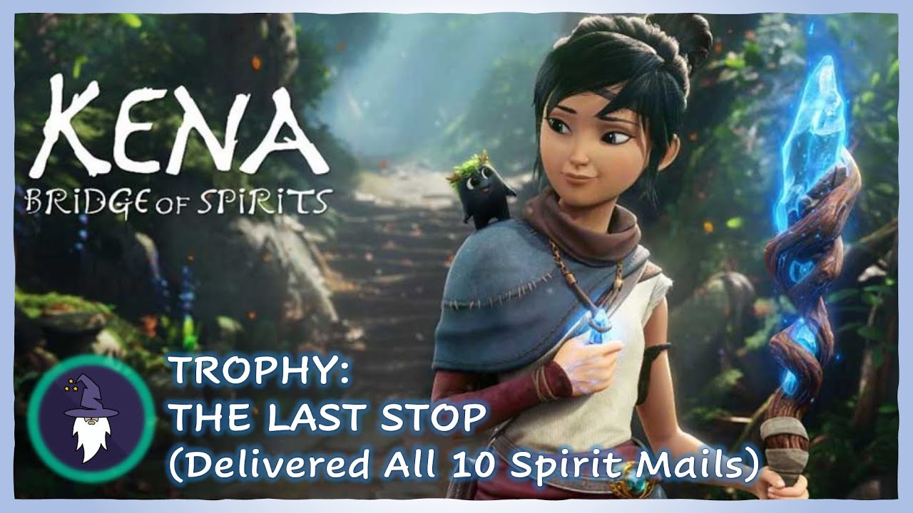 Kena Bridge of Spirits: The Last Stop - how to get the trophy?