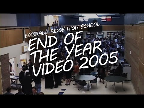 End of the Year Video 2005 - Emerald Ridge High School