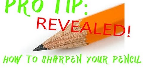 HOW TO: *Properly* Sharpen Your Pencil (Secret Techniques Revealed!)