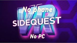 How to get sideload with only your vr.
