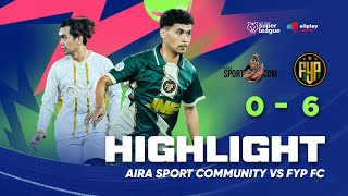 HIGHLIGHT AIRA SPORT COMMUNITY VS FYP FC MINI SOCCER SUPER LEAGUE 2025