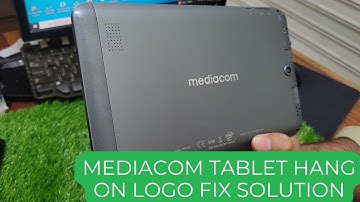 Mediacom Tablet Hang On Logo Fix Solution || mediacom tablet hang on logo ||  Mediacom Stuck On Logo
